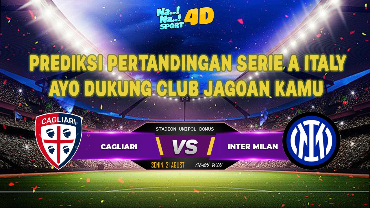 Prediksi Skor pertandingan SERIE A ITALY ( Cagliari VS Inter Milan )