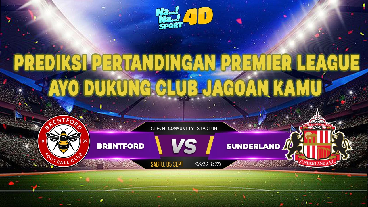 Prediksi Skor pertandingan PREMIER LEAGUE ENGLAND ( Brentford VS Sunderland  )